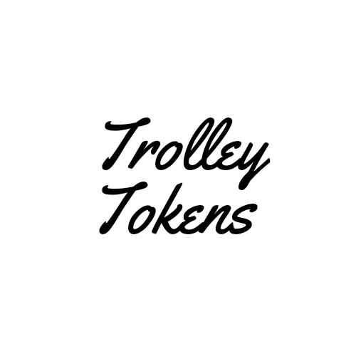 Trolley Tokens