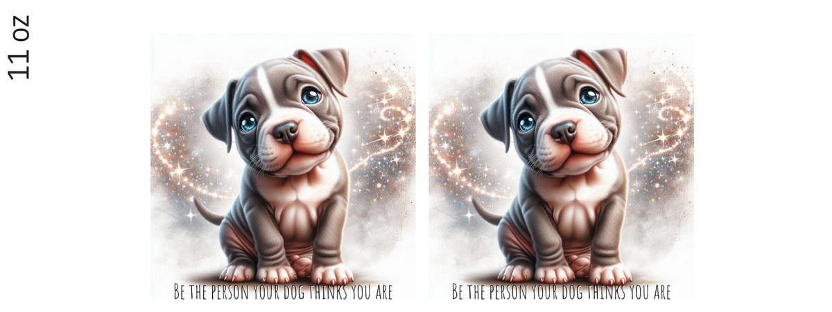 11oz Mug - Be the person - Staffy