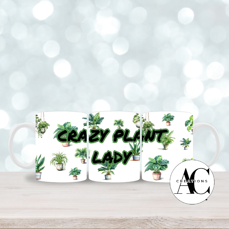 11oz Mug -  Crazy Plant Lady