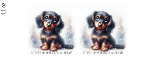 11oz Mug - Be the person - Longhair Dachshund